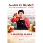 Cămara cu bunătăți. Secretele mamei Gina Bradea