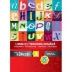 Limba și literatura română. Caiet de aplicații. Clasa a III-a
