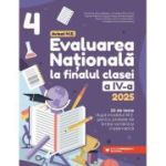 Evaluarea Națională 2025. Clasa a IV-a. Limba română. Matematică