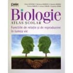 Biologie. Atlas școlar. Funcțiile de relație și de reproducere în lumea vie