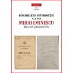 Dosarele de interdicție ale lui Mihai Eminescu