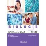 Biologie Bacalaureat. Teste. Clasele a XI-a și a XII-a