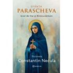 Sfânta Parascheva. Izvor de Har și Binecuvântare