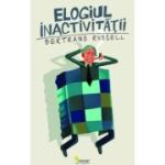 Elogiul inactivității