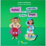 Poznai: Întâmplări cu două prințese-zuze