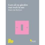 Cum să ne gândim mai mult la sex