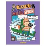 Mac B. Micul spion 3. Un meci strict secret