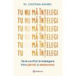 Tu nu mă înțelegi