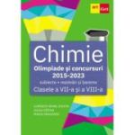 Chimie. Olimpiade şi concursuri. 2015-2023. Clasele VII, VIII