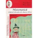 Matematică. Caietul elevului. Clasa a III-a. Partea a II-a