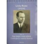 Opere. Liviu Rusu. Volumul 2. Eseu despre creația artistică. Contribuție la o estetică dinamică