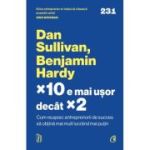 ×10 e mai ușor decât ×2