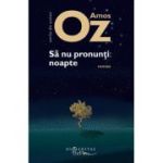 Să nu pronunţi: noapte