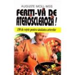 Feriți-vă de ateroscleroză!