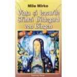 Viața și leacurile Sfintei Hildegard von Bingen
