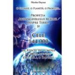 Profeția Arhanghelului Mihail despre Terra și cele 144. 000 de ființe de lumină a căror menire este de a o împlini