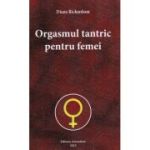 Orgasmul tantric pentru femei