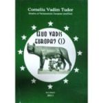 Quo vadis, Europa? (I)