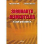 Siguranța alimentelor. Riscuri și beneficii