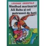 Sindbad marinarul. Ali Baba și cei patruzeci de hoți