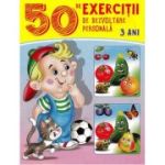 50 de exerciții de dezvoltare personală. 3 ani
