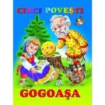 Gogoașa. Cinci povești