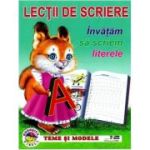 Învățăm să scriem literele. Lecții de scriere
