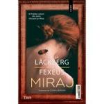 Miraj. Seria Vincent și Mina. Vol. 3