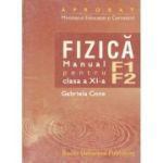 Fizică. F1/F2. Manual. Clasa a XI-a