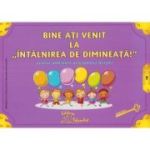 Bine ați venit la întâlnirea de dimineață!