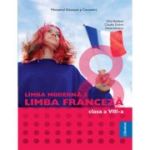 Limba Modernă 2. Limba Franceză. Manual. Clasa a VIII-a