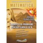 Matematică. Exerciţii şi probleme. Clasa a IX-a. Profil Tehnologic