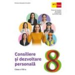 Consiliere și dezvoltare personală. Manual. Clasa a VIII-a