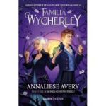 Familia Wycherley. Prima parte. Seria Familia Wycherley