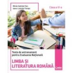 Limba si literatura română. Teste de antrenament pentru Evaluarea Națională. Clasa a VI-a