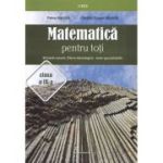 Matematică pentru toți. Clasa a IX-a.Științele naturii, filiera tehnologică. Toate specializările