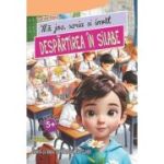 Mă joc, scriu și învăț. Despărțirea în silabe