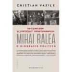 Mihai Ralea. O biografie politică