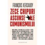 Zece chipuri ascunse ale comunismului
