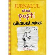 JURNALUL UNUI PUSTI 4. CALDURA MARE