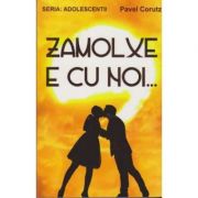 ZAMOLXE E CU NOI