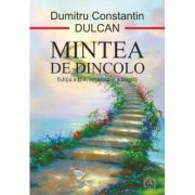 MINTEA DE DINCOLO