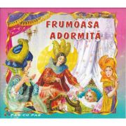 FRUMOASA ADORMITA. COLECTIA PAS CU PAS