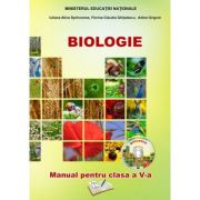 BIOLOGIE. MANUAL PENTRU CLASA A V-A