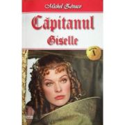 CAPITANUL. VOLUMUL 1. GISELLE