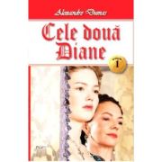 CELE DOUA DIANE. VOLUMUL 1