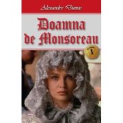 DOAMNA DE MONSOREAU. VOLUMUL 1