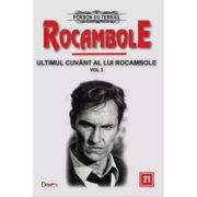 ROCAMBOLE 21. ULTIMUL CUVANT AL LUI ROCAMBOLE. VOLUMUL 3