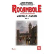 ROCAMBOLE 23. MIZERIILE LONDREI. VOLUMUL 1