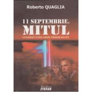11 SEPTEMBRIE. MITUL. CULISELE UNEI CRIZE PROGRAMATE